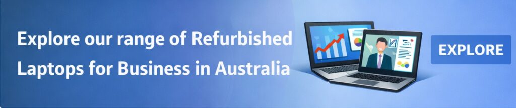 Refurbished Laptops for Business in Australia
